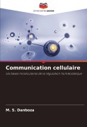 Cover-Bild zum Titel 'Communication cellulaire' von 'M. S. Danboza'