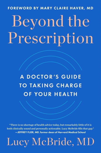 Beyond the Prescription - Lucy McBride
