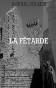 Cover-Bild zum Titel 'La Fêtarde' von 'Rafael Sollier'