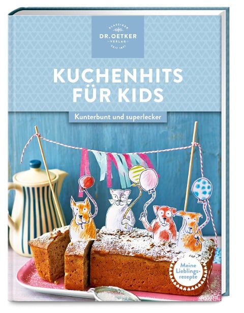 Meine Lieblingsrezepte: Kuchenhits für Kids - 