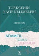 Cover-Bild zum Titel 'Türkcenin Kayip Kelimeleri II' von 'Ahmet Dinc'