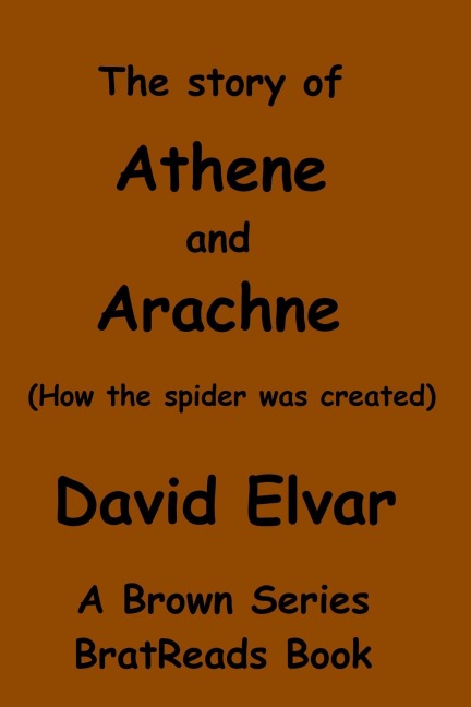 The Story of Athene and Arachne (How the spider was created) - David Elvar
