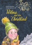 Cover-Bild zum Titel 'Wilma und das Christkind' von 'Ewald Wurzinger'
