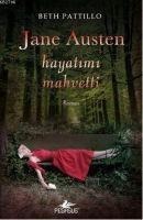 Jane Austen Hayatimi Mahvetti - Beth Pattillo