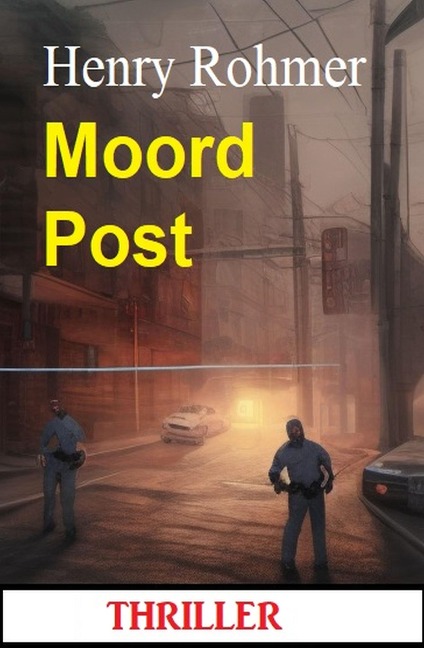 Moord Post: Thriller - Henry Rohmer