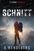 Cover-Bild zum Titel 'Schnitt' von 'A. Wendeberg'