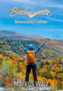 Cover-Bild zum Titel 'Seelenweite' von 'Markus Walz'