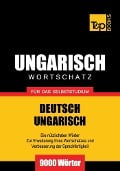 Cover-Bild zum Titel 'Wortschatz Deutsch-Ungarisch für das Selbststudium - 9000 Wörter' von 'Andrey Taranov'