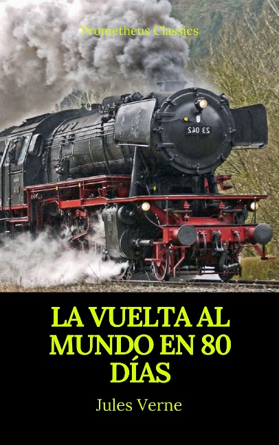 La vuelta al mundo en 80 días (Prometheus Classics) - Julio Verne