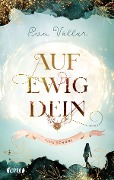 Cover-Bild zum Titel 'Auf ewig dein' von 'Eva Völler'