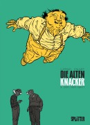 Cover-Bild zum Titel 'Die Alten Knacker 03. Der, der geht' von 'Wilfrid Lupano, Paul Cauuet'