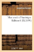 Cover-Bild zum Titel 'Mon Oncle d'Amérique. Edition 6' von 'Colomb-J'
