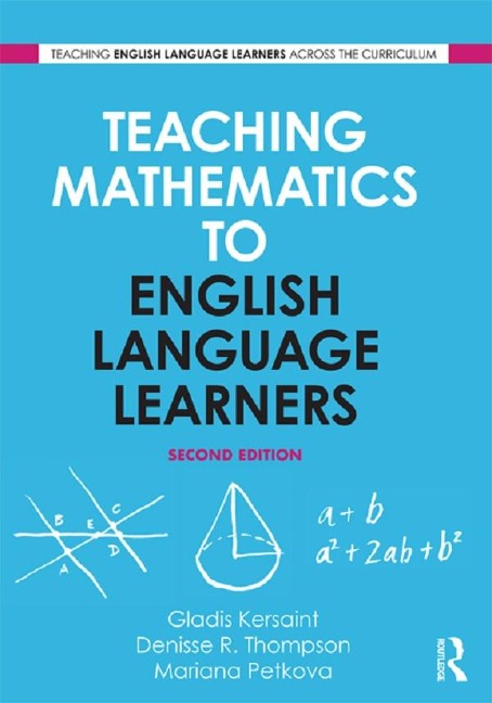 Teaching Mathematics to English Language Learners - Gladis Kersaint, Mariana Petkova, Denisse R. Thompson