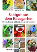 Cover-Bild zum Titel 'Saatgut aus dem Hausgarten' von 'Marlies Ortner'