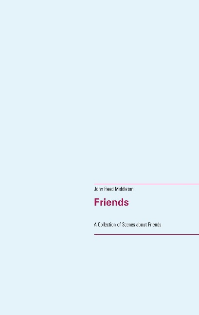 Friends - John Reed Middleton