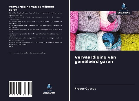 Vervaardiging van gemêleerd garen - Frezer Getnet