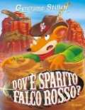 Dov'è sparito Falco Rosso? - Geronimo Stilton
