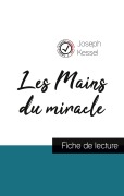 Cover-Bild zum Titel 'Les Mains du miracle de Joseph Kessel (fiche de lecture et analyse complète de l'oeuvre)' von 'Joseph Kessel'