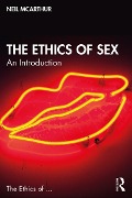 Cover-Bild zum Titel 'The Ethics of Sex' von 'Neil Mcarthur'