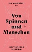 Cover-Bild zum Titel 'Von Spinnen und Menschen' von 'Jan Mohnhaupt'