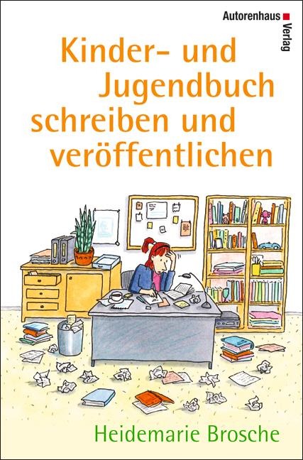 Kinder- und Jugendbuch schreiben & veröffentlichen - Heidemarie Brosche