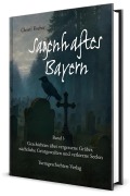 Cover-Bild zum Titel 'Sagenhaftes Bayern Band 3' von 'Christl Fischer'