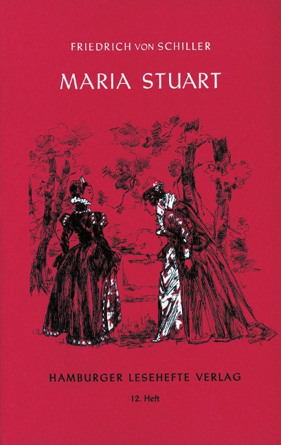 Maria Stuart - Friedrich von Schiller