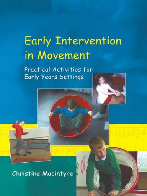 Early Intervention in Movement - Christine Macintyre