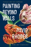 Cover-Bild zum Titel 'Painting Beyond Walls' von 'David Rhodes'