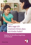 Cover-Bild zum Titel 'Wie sage ich meinem Kind, dass ich Krebs habe?' von 'Bianca Senf'