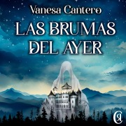Cover-Bild zum Titel 'Las brumas del ayer' von 'Vanesa Cantero'