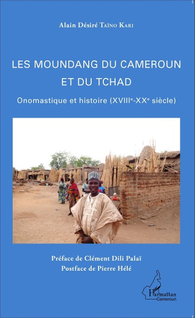 Les Moundang du Cameroun et du Tchad - Taino Kari