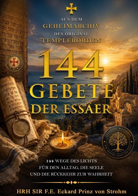 144 Gebete der Essäer - HRH F. E. Eckard Prinz von Strohm
