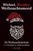 Wichtel, Wunder, Weihnachtsmord - Lea Adam, Christiane Franke, Stefanie Gregg, Hazel Frost, Thomas Kastura