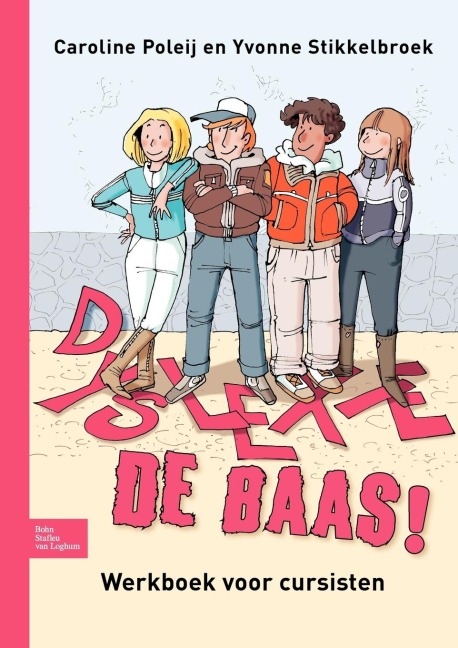 Dyslexie de Baas! - Caroline Poleij, Yvonne Stikkelbroek