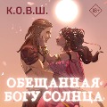 Cover-Bild zum Titel 'Obeschannaya bogu solntsa' von 'K. O. V. Sh'