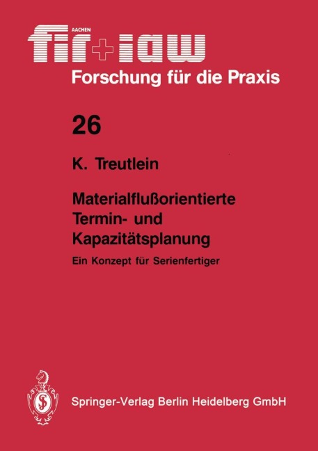 Materialflußorientierte Termin- und Kapazitätsplanung - Klaus Treutlein