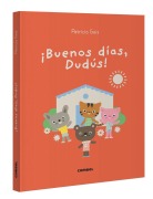 Cover-Bild zum Titel '¡Buenos Días, Dudús! / Good Morning, Dudus!' von 'Patricia Geis'