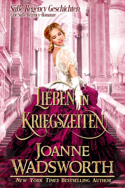 Lieben in Kriegszeiten - Joanne Wadsworth
