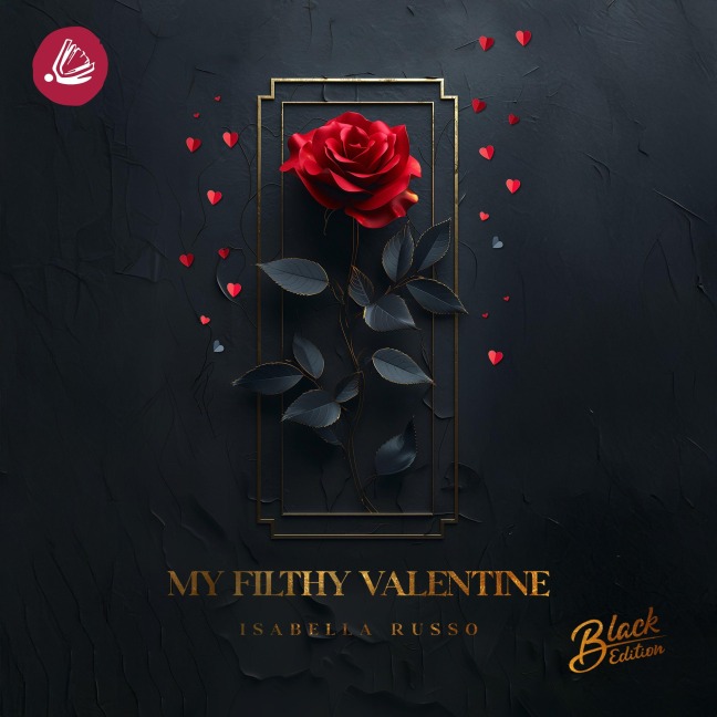 My filthy Valentine - Isabella Russo