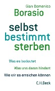 Cover-Bild zum Titel 'selbst bestimmt sterben' von 'Gian Domenico Borasio'