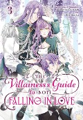 Cover-Bild zum Titel 'The Villainess's Guide to (Not) Falling in Love 03 (Manga)' von 'Touya, Yoimachi, Ren Sakuma'