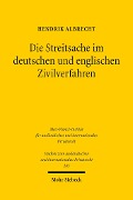 Die Streitsache im deutschen und englischen Zivilverfahren - Hendrik Albrecht