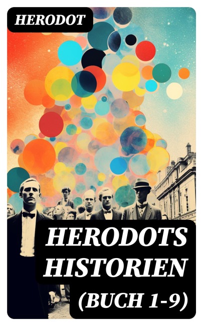 Herodots Historien (Buch 1-9) - Herodot