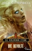 Cover-Bild zum Titel 'Die verlorenen Sterne: Die Revolte' von 'Jack Campbell'