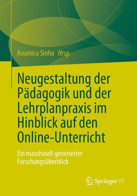 Neugestaltung der Pädagogik und der Lehrplanpraxis im Hinblick auf den Online-Unterricht - 