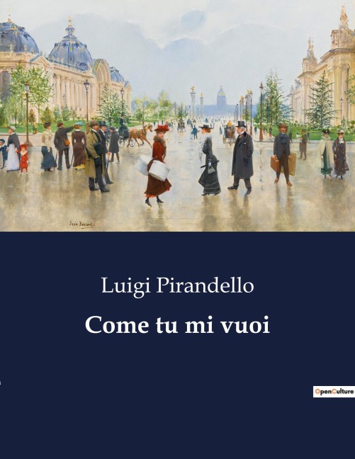 Come tu mi vuoi - Luigi Pirandello