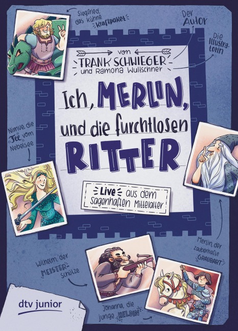 Ich, Merlin, und die furchtlosen Ritter - Frank Schwieger