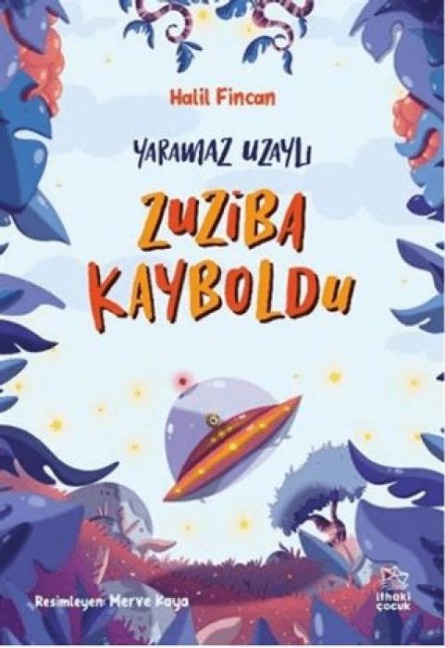 Zuziba Kayboldu - Yaramaz Uzayli 2 - Halil Fincan