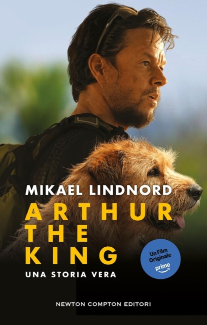 Arthur the king. Una storia vera - Mikael Lindnord